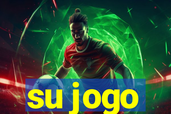 su jogo